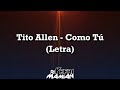 Tito Allen - Como Tú (Letra) | DJYefriMamian