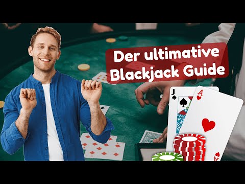 Der ultimative Blackjack Guide - Blackjack Anleitung vom Profi!