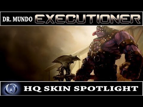 League of Legends: Executioner Dr. Mundo (HQ Skin Spotlight)