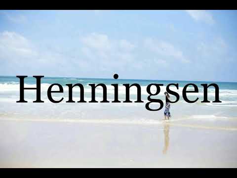 How To Pronounce Henningsen🌈🌈🌈🌈🌈🌈Pronunciation Of Henningsen