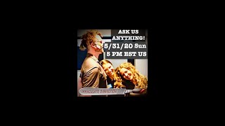IMMACULATE DISSECTION: ID - Ask Us Anything Episode 7 - 5/31/20