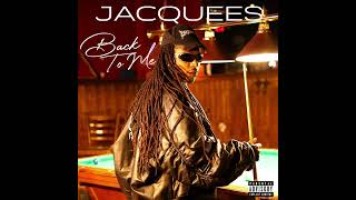 Jacquees - Now That Your Mine