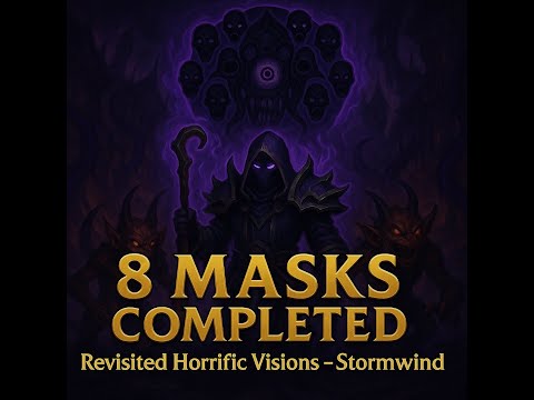 World of Warcraft - 8 mask Horrific Vision of Stormwind - Demology Warlock POV