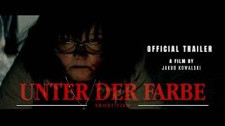 Unter der Farbe - Official Trailer