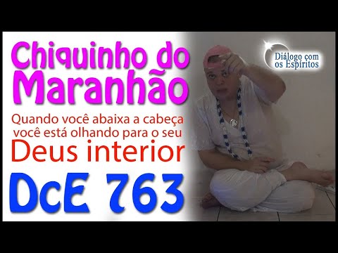 DcE 763 - [o DEUS INTERIOR] Entidade Chiquinho do Mranhão - Médium Daniel Menezes