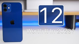Apple iPhone 12 - Worth It In 2023?