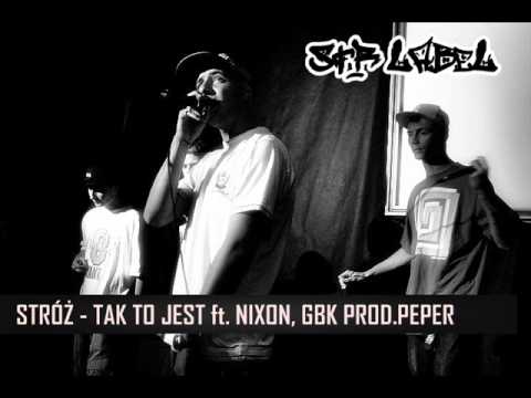 STRÓŻ - TAK TO JEST ft. NIXON, GBK PROD. PEPER