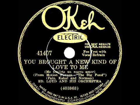 1930 Ed Loyd (Ed Kirkeby) - You Brought A New Kind Of Love To Me (Ed Kirkeby, vocal)