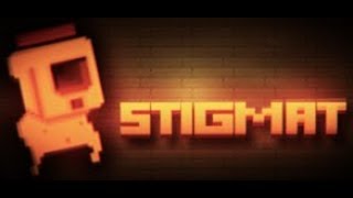 Stigmat: Part 1