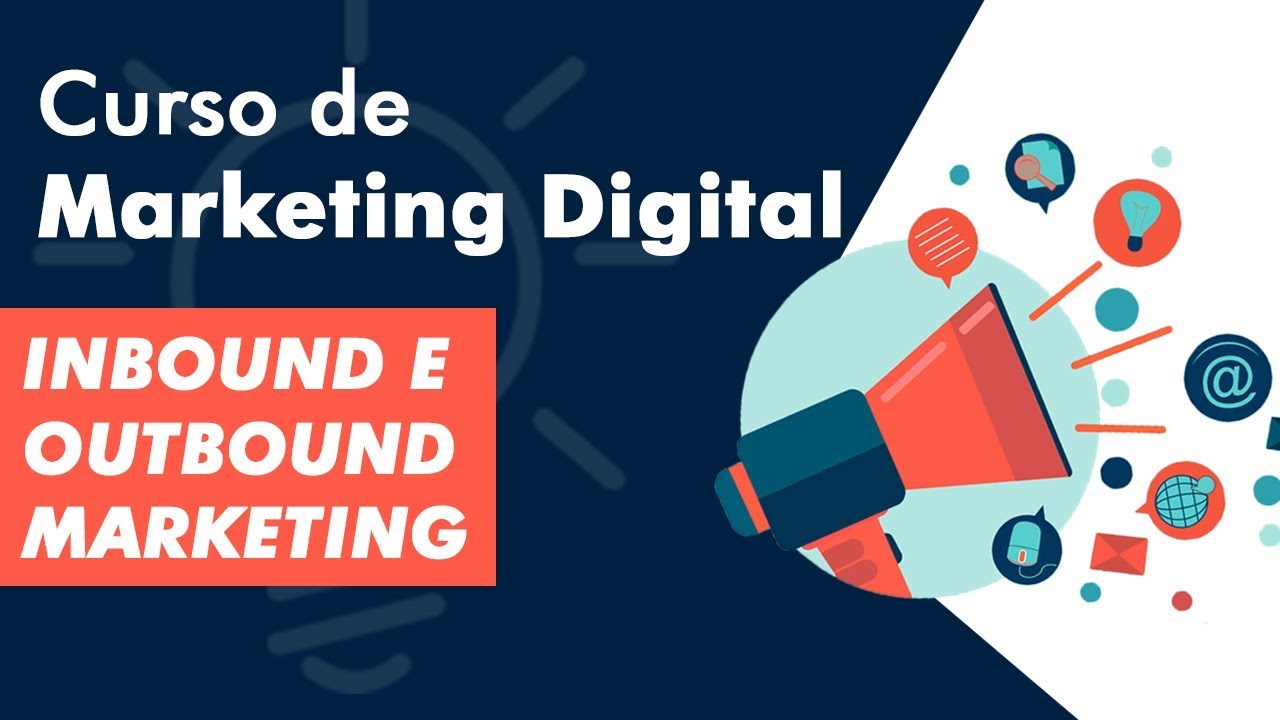 Inbound e Outbound Marketing - Curso de Marketing Digital | Prime Cursos Grátis