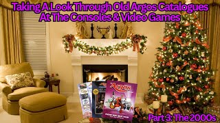 Taking A Look Through Old Argos Catalogues At The Consoles & Video Games - Part 3: The 2000s