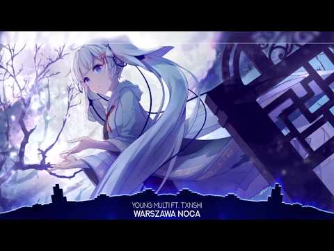 YOUNG MULTI ft. TXNSHI - Warszawa nocą (Nightcore)