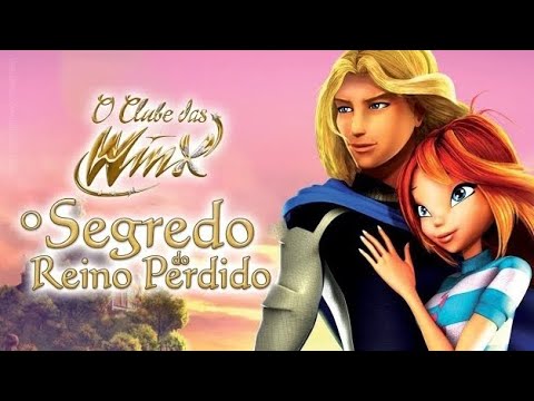 O Clube das Winx O Segredo do Reino Perdido (2007) - Filme Completo Dublado [PT-BR]