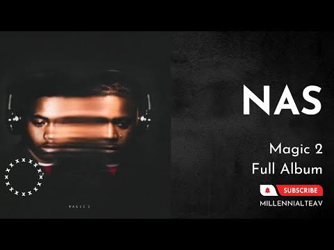 Nas - "Magic 2" (Full Album)