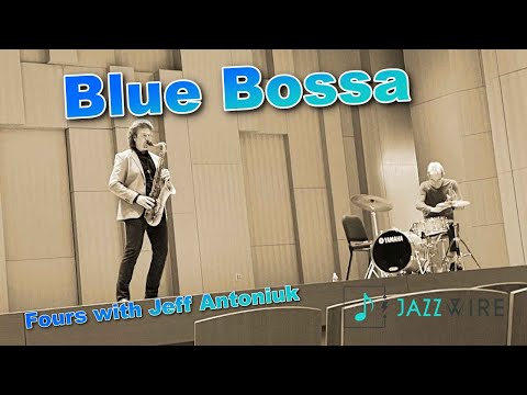 "Blue Bossa" | Jazz Conversations: Fours with Jeff EP. 2