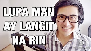 Lupa Man ay Langit na Rin-Vehnee Saturno-Lea Salonga-Eric Santos-PianoArr.Trician-PianoCoversPPIA