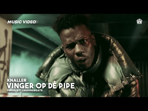 Knaller - Vinger Op De Pipe  (Prod. YassineBeats)