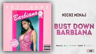 Nicki Minaj - Bust Down Barbiana (Blueface &quot;Thotiana&quot; Remix)