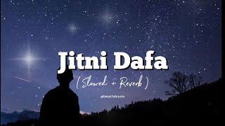Download lagu Jitni Dafa - Aishwarya Pandit (slowed   reverd) mp3