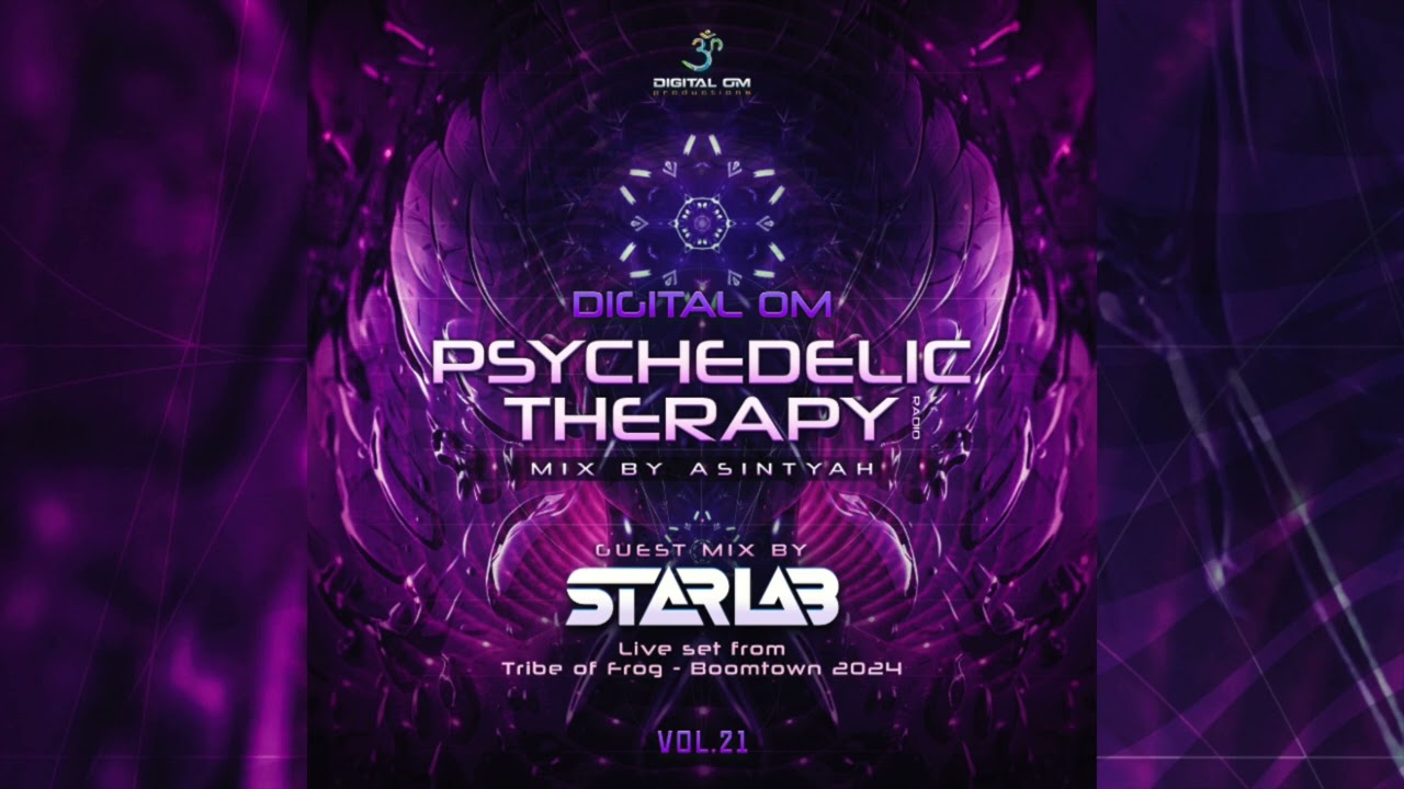 Psychedelic Therapy Radio Vol. 21 (Guest Mix By StarLab) | Boomtown 2024 Live Set