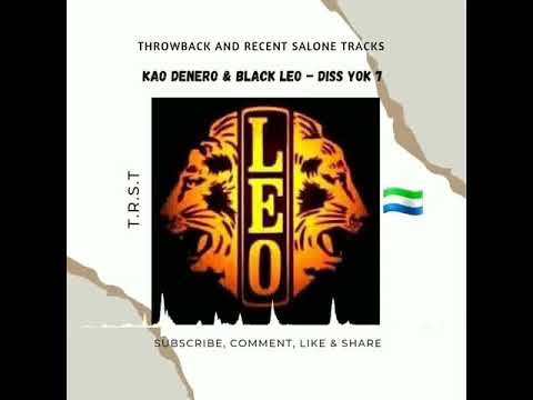 Kao Denero & Black Leo - Diss yok 7 (official audio) trending Salone 🇸🇱 oldies 🎶 💯🔥