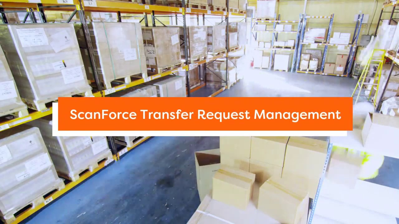 ScanForce Transfer Request Management