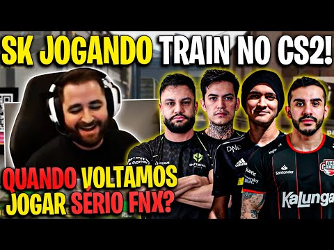 SK JOGA 1ª VEZ TRAIN NO CS2!🔥🔥 FALLEN, COLDZERA, FER, FNX E TACO JOGANDO - TELA DO FALLEN SHOWMATCH!