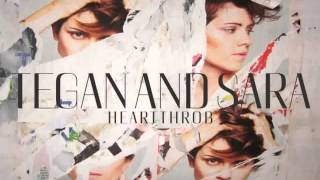 I Couldn&#39;t Be Your Friend   Tegan and Sara Heartthrob