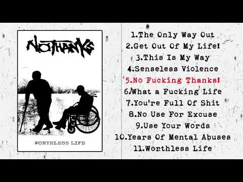 NOTHANKS - Worthless Life (Full Album) [2024 Powerviolence]