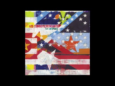 LES COWBOYS FRINGANTS - Les Antipodes (Album Complet)