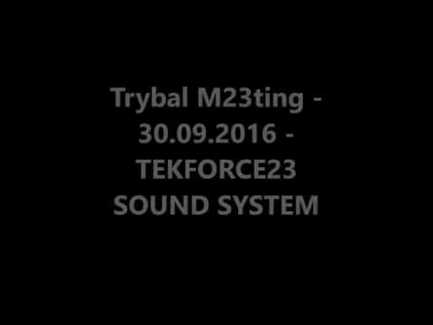 TRYBAL M23TING - TEKFORCE23 SOUND SYSTEM