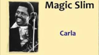 Carla - Magic Slim