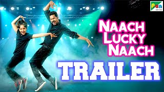 Naach Lucky Naach  Official Hindi Dubbed Movie Tra