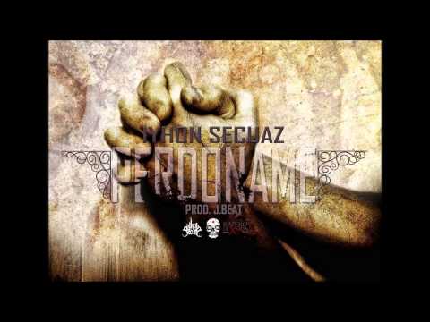 IYHON SECUAZ PERDONAME RAPERO DE X VIDA.