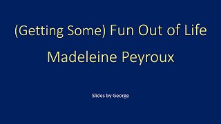 Madeleine Peyroux   Getting Some Fun Out of Life   karaoke