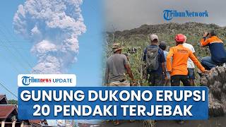 20 WNA Pendaki Terjebak saat Gunung Dukono Semburkan Abu Vulkanik 10 Km, 3 Orang Dilaporkan Tewas