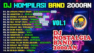 Download lagu DJ Kompilasi Lagu Band Populer 2000an 🚀 Wali, Armada, Seventeen, Republik, Dadali, Samson, Zivillia mp3 Download lagu DJ Kompilasi Lagu Band Populer 2000an 🚀 Wali, Armada, Seventeen, Republik, Dadali, Samson, Zivillia mp3