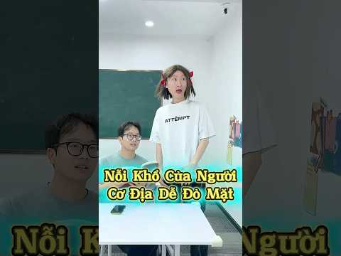 Nỗi Khổ Của Người Cơ Địa Dễ Đỏ Mặt 😂😭🍅