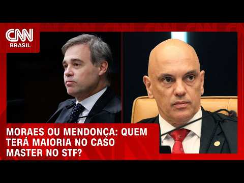 Quem terá maioria no caso Master no STF: Moraes ou Mendonça? Entenda | O GRANDE DEBATE