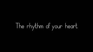 Marianas Trench - Rhythm Of Your Heart Lyrics