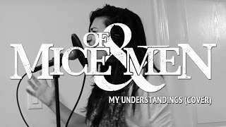 OF MICE &amp; MEN – My Understandings (Cover by Lauren Babic)