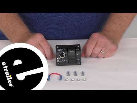 etrailer | Ultimate Overview of the Seaflo Switch Panel for Bilge Pumps
