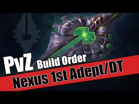 Build Order Tutorial: PvZ Nexus First Adept/DT