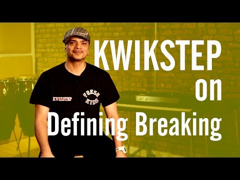 Kwikstep on Defining Breaking