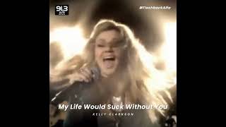 #FlashbackAlfa | My Life Would Suck Without You - Kelly Clarkson