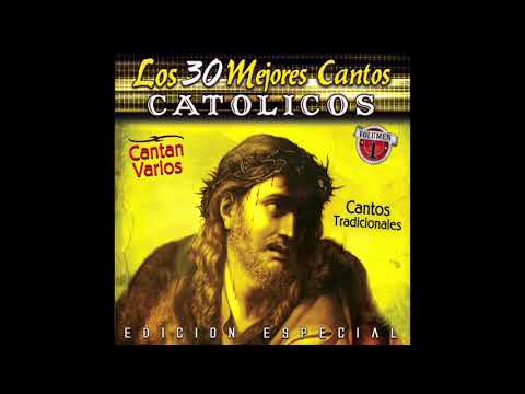 📀 Los 30 Mejores Cantos Catolicos, Vol.1 (Disco Completo) 📀