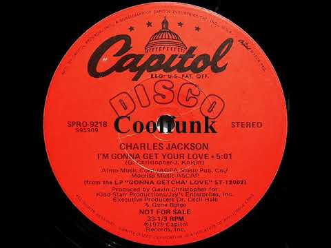 Charles Jackson -  I'm Gonna Get Your Love (12 inch 1979)