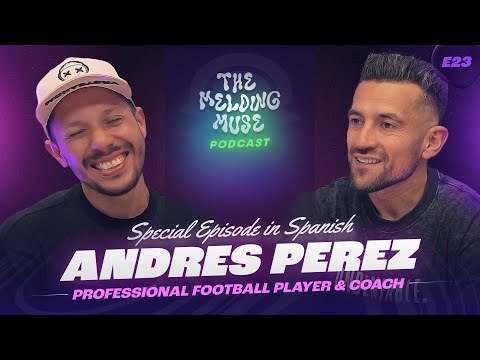 E23 ANDRES PEREZ | Ser Lider y Leyenda, Futbol Colombiano, Retiro, Salud Mental y mas