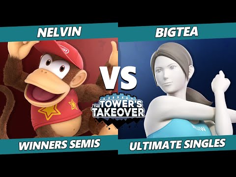 Tower's Takeover 18 Winners Semis - BigTea (Wii Fit) Vs. Nelvin (Diddy Kong) SSBU Ultimate