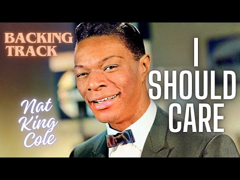 I Should Care - Nat King Cole